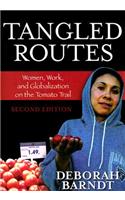 Tangled Routes: Women, Work, and Globalization on the Tomato Trail(English)