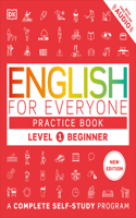 English for Everyone Practice Book Level 1 Beginner: A Complete Self-Study Program(DK English for Everyone)