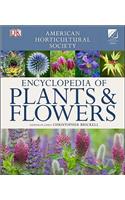 American Horticultural Society Encyclopedia of Plants and Flowers