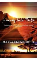 Journey into Faith: Testimony of the Power of God's Love in the Human Soul and How to Find it(English)
