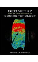 Geometry with an Introduction to Cosmic Topology