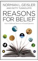 Reasons for Belief: Easy-To-Understand Answers to 10 Essential Questions