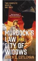 Murdock's Law and City of Widows: Two Complete Page Murdock Novels