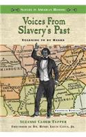 Voices from Slavery's Past