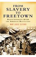 From Slavery to Freetown