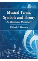 Musical Terms, Symbols and Theory: An Illustrated Dictionary(English)