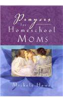 Prayers for Homeschool Moms
