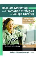 Real-Life Marketing and Promotion Strategies in College Libraries