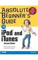 Absolute Beginner's Guide to iPod and iTunes