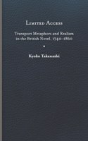 Limited Access: Transport Metaphors and Realism in the British Novel, 1740-1860