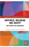 Happiness, Wellbeing and Society