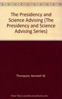 The Presidency and Science Advising