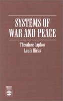 Systems of War and Peace