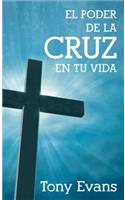 El Poder de la Cruz En Tu Vida