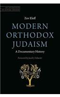 Modern Orthodox Judaism: A Documentary History