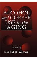 Alcohol and Coffee Use in the Aging