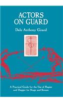 Actors on Guard