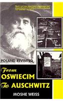 From Oswiecim to Auschwitz: Poland Revisited