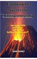 Exploding Into Successful Entrepreneurship