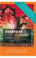 Everyday Lessons: Understanding the Events, Interactions, and Attitudes That Make Up Your Life