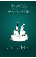 My Awfully Wedded Life