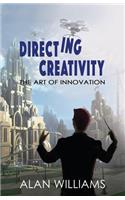 Directing Creativity