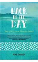 Back in the Day: Tales from NZ's Own Paradise Island(English)