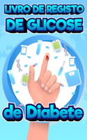 Livro de registro de glicose de diabetes: Livro de registo do nível de açúcar no sangue, livro de registo do nível de açúcar no sangue de 2 anos para registar os seus níveis de glicose antes