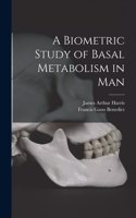 Biometric Study of Basal Metabolism in Man