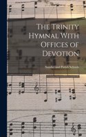 Trinity Hymnal With Offices of Devotion