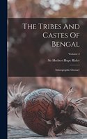 Tribes And Castes Of Bengal: Ethnographic Glossary; Volume 2