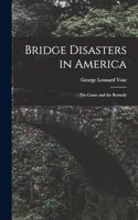 Bridge Disasters in America