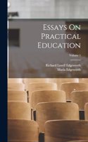 Essays On Practical Education; Volume 1