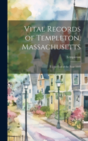 Vital Records of Templeton, Massachusetts