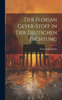 Florian Geyer-Stoff in Der Deutschen Dichtung