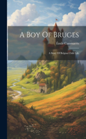 A Boy Of Bruges