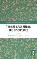 Thomas Gray among the Disciplines