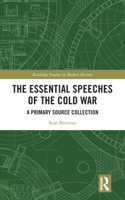 Essential Speeches of the Cold War: A Primary Source Collection