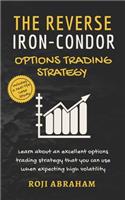 The Reverse Iron Condor Options Trading Strategy