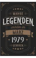 Wahre Legenden wurden im März 1979 geboren: Vintage Geburtstag Notizbuch - individuelles Geschenk für Notizen, Zeichnungen und Erinnerungen - liniert mit 100 Seiten