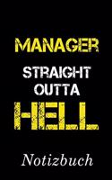 Manager Straight Outta Hell Notizbuch