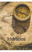 My Bucket List Journal: A Goals and Dreams Journal for Your Future Adventures