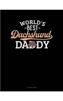 World's Best Dachshund Daddy: 8 Column Ledger