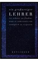 Ein Grossartiger Lehrer Ist Schwer Zu Finden, Hart Zu Verlassen Und Unmöglich Zu Vergessen Notizbuch