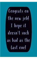 Congrats On The New Job