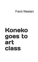 Koneko goes to art class