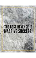 The best revenge is massive success.: Marble Design 100 Pages Large Size 8.5" X 11" Inches Gratitude Journal And Productivity Task Book