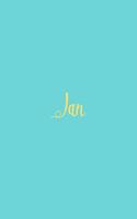 Jan: Personalized Name Turquoise Matte Soft Cover Notebook Journal to Write In. 120 Blank Lined Pages