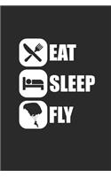 Eat Sleep Fly