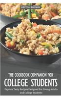 Cookbook Companion for College Students: Explore Tasty Recipes Designed for Young Adults and College Students